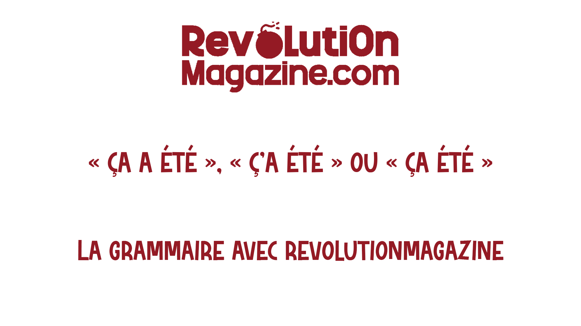 Dit-on « ça a été », « ç’a été » ou « ça été » ? La grammaire correcte !